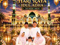 Keluarga Besar Ir. Armayadi, ST.,M.M.Inov Mengucapkan Selamat Hari Raya Idul Adha 1447 H/2026 M