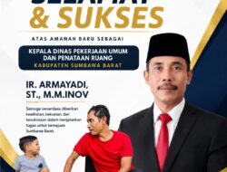 Selamat dan Sukses Sebagai Kepala Dinas PUPR Kabupaten Sumbawa Barat