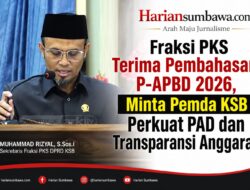 Fraksi PKS Terima Pembahasan P-APBD 2026, Minta Pemda KSB Perkuat PAD dan Transparansi Anggaran