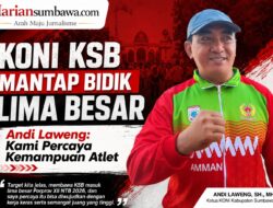 KONI KSB Mantap Bidik Lima Besar, Andi Laweng: Kami Percaya Kemampuan Atlet