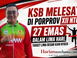 KSB Melesat di Porprov XII NTB! 27 Emas dalam Lima Hari, Target Lima Besar Kian Nyata