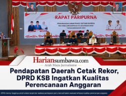 Pendapatan Daerah Cetak Rekor, DPRD KSB Ingatkan Kualitas Perencanaan Anggaran
