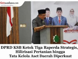 DPRD KSB Ketok Tiga Raperda Strategis, Hilirisasi Pertanian hingga Tata Kelola Aset Daerah Diperkuat