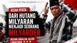 Kisah Nyata: Dari Hutang Milyaran Menjadi Seorang Milyader