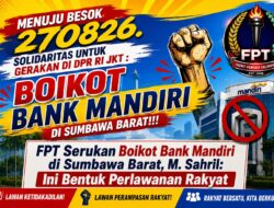 FPT Serukan Boikot Bank Mandiri di Sumbawa Barat, M. Sahril: Ini Bentuk Perlawanan Rakyat