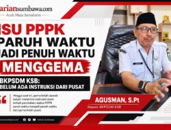 Isu PPPK Paruh Waktu Jadi Penuh Waktu Menggema, BKPSDM KSB: Belum Ada Instruksi dari Pusat