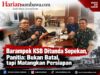 Barampok KSB Ditunda Sepekan, Panitia: Bukan Batal, tapi Matangkan Persiapan