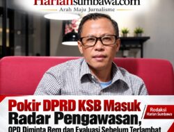 Pokir DPRD KSB Masuk Radar Pengawasan, OPD Diminta Rem dan Evaluasi Sebelum Terlambat