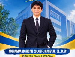 Selamat dan Sukses Kepada Muhammad Ihsan Zulkieflimansyah Sebagai Direktur Akom Sumbawa